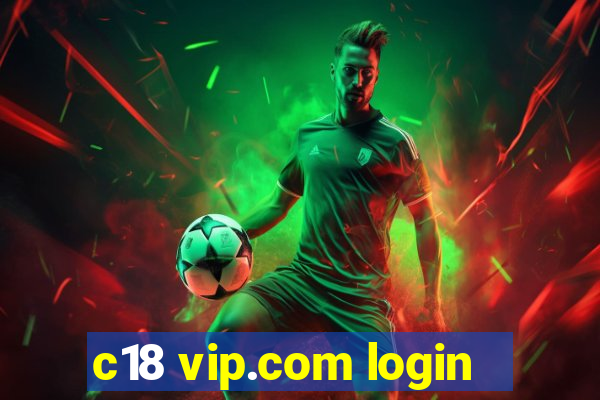 c18 vip.com login